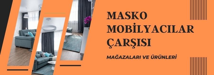 MASKO MOBİLYACILAR ÇARŞISI