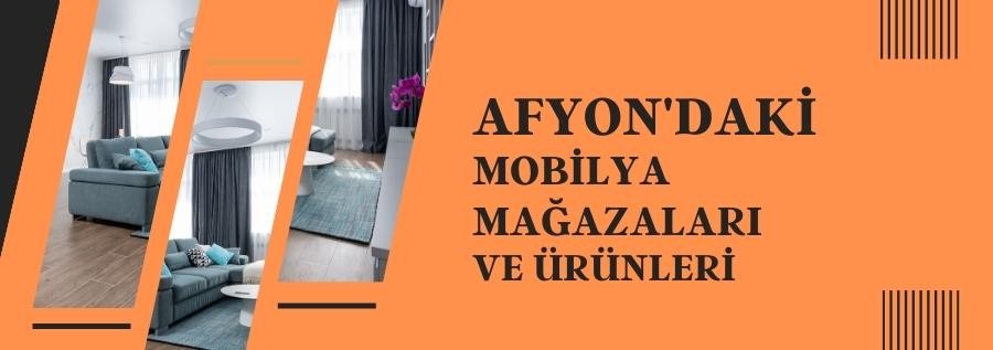 AFYON'DAKİ MOBİLYA MAĞAZALARI